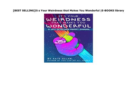 Best Selling It S Your Weirdness That Makes You Wonderful E Books Library