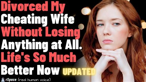 Successfully Divorced My Cheating Wife Without Losing Anything Left