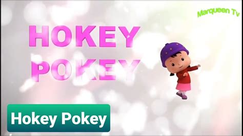 Hokey Pokeynursery Rhymeskid Songmarqueen Tv Youtube