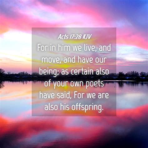 Acts 1728 Kjv For In Him We Live And Move And Have Our Being