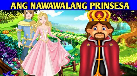 Ang Nawawalang Prinsesa Kwentong Pambata Salve Malaya Youtube