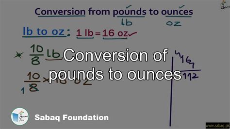 Conversion Of Pounds To Ounces Math Lecture Sabaqpk Youtube
