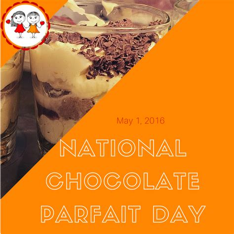 May 1 2016 Is National Chocolate Parfait Day Check Out This Board For