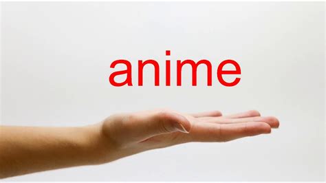 How To Pronounce Anime American English Youtube