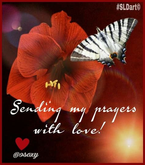 Sending My Prayers With Love Sldart© In 2023 Morning Quotes For