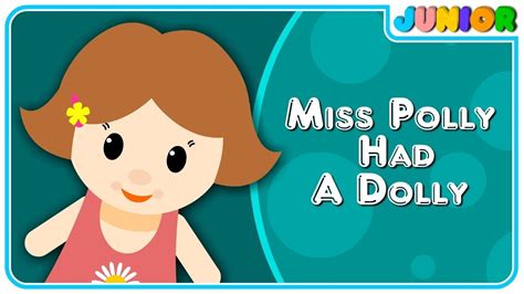 Miss Polly Had A Dolly Nursery Rhymes And Kids Songs By Nursery Rhymes