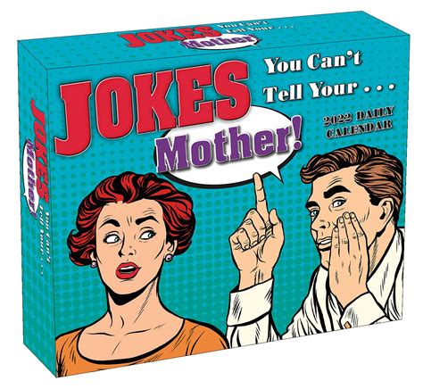 Jokes You Cant Tell Your Mother Daily 2022 Calendar By Sellers Pub
