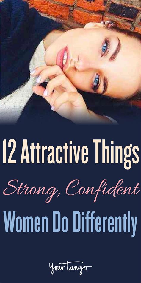 12 Attractive Things Strong, Confident Women Do Differently | Confident women quotes, Confident ...