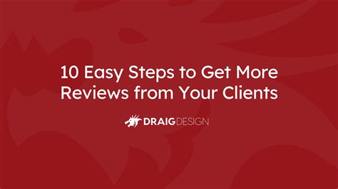 10 Easy Steps To Get More Reviews From Your Clients Draig Design Ltd