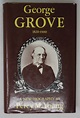 George Grove 1820-1900: A New Biography by Percy M. Young by Young ...