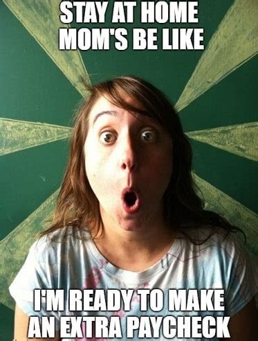 30 Funny Stay At Home Mom Memes To Laugh SheIdeas
