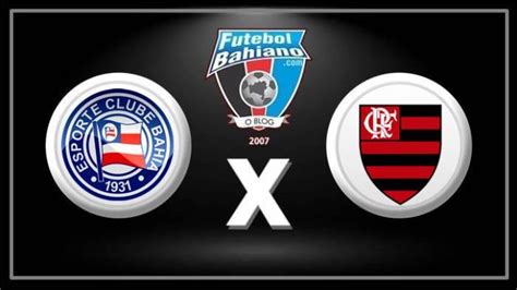 Onde Assistir Bahia X Flamengo Ao Vivo Pela 6ª Rodada Da Série A