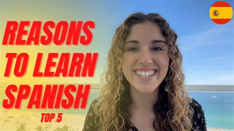 why should i learn spanish top 5 reasons to learn spanish just a teenager youtube