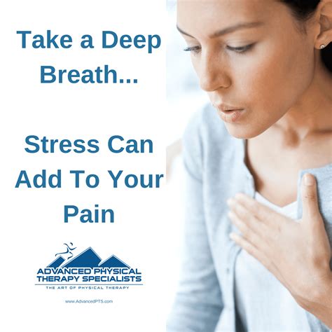Take A Deep Breath Stress May Cause You Pain Advanced Physical