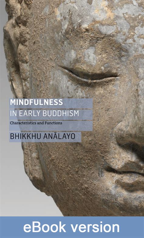 Mindfulness In Early Buddhism Characteristics And Functions Ebook