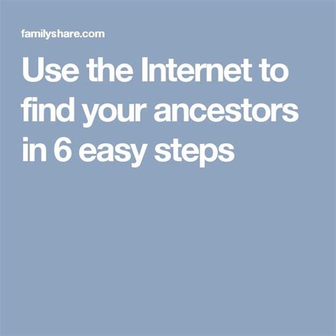 Use The Internet To Find Your Ancestors In 6 Easy Steps Find Your