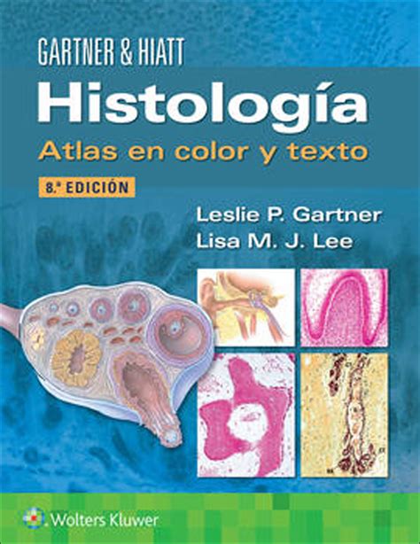 Gartner And Hyatt Histologia‚ Atlas En Color Y Texto