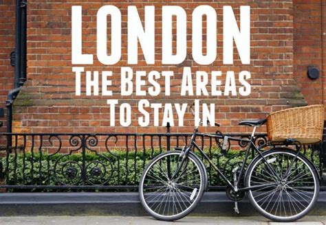 The Best Places And Area To Stay In London