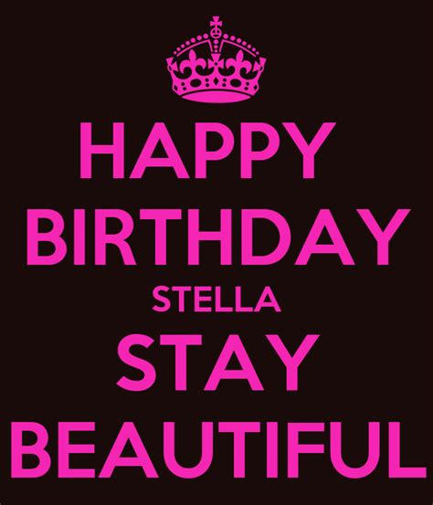 Happy Birthday Stella Stay Beautiful Poster Magda Keep Calm O Matic