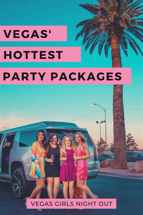 Vegas Hottest Party Packages By Vegas Girls Night Out In 2021 Vegas Bachelorette Party Vegas