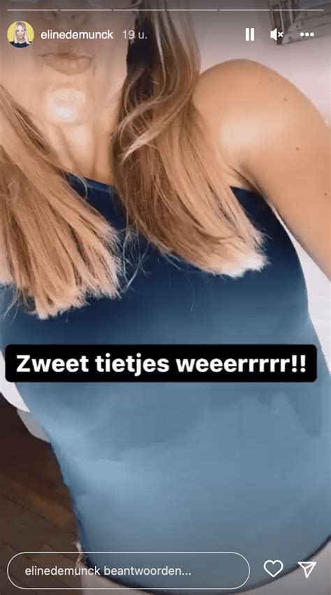 Eline De Munck Over Haar Borsten Ik Heb Alweer Zo N Tietjes