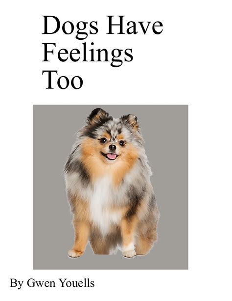 Dogs Have Feelings To Book 713300