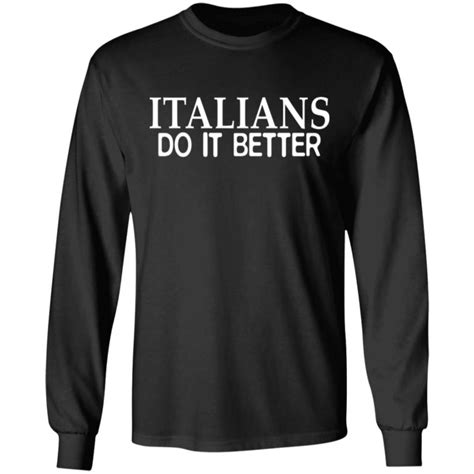 Italians Do It Better Shirt Teemoonley Com