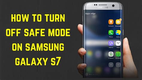 Are you tired of getting your samsung phone frequently into safe mode? How to Turn Off Safe Mode on Samsung Galaxy S7 - YouTube