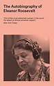 The Autobiography of Eleanor Roosevelt: 9781786994455: Amazon.com ...