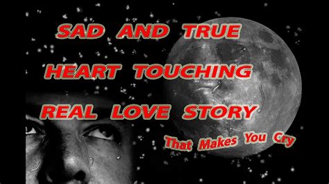 A Very Sad True Love Story By Zik Sharma Youtube
