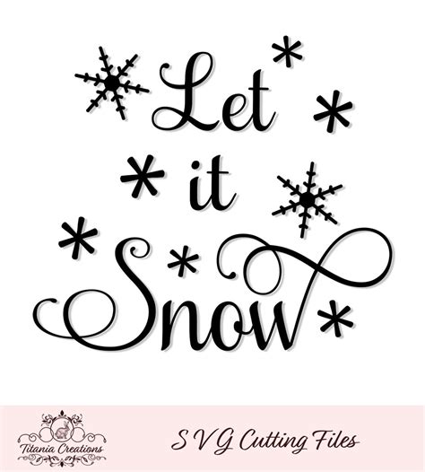 Let It Snow Svg Cut File By Titania Creations Instant Etsy