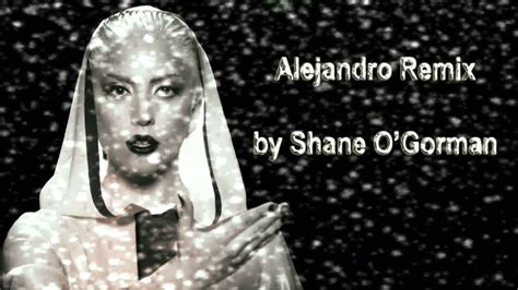 Lady GaGa Alejandro Remix YouTube