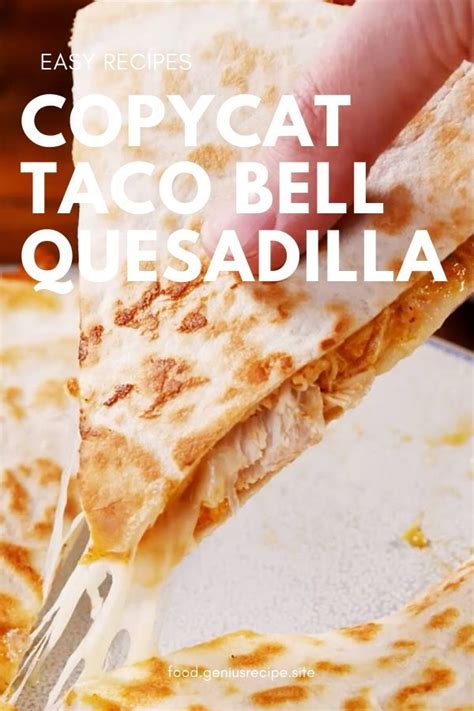 Copycat taco bell quesadilla sauce. Copycat Taco Bell Quesadilla in 2020 | Easy meals, Recipes ...