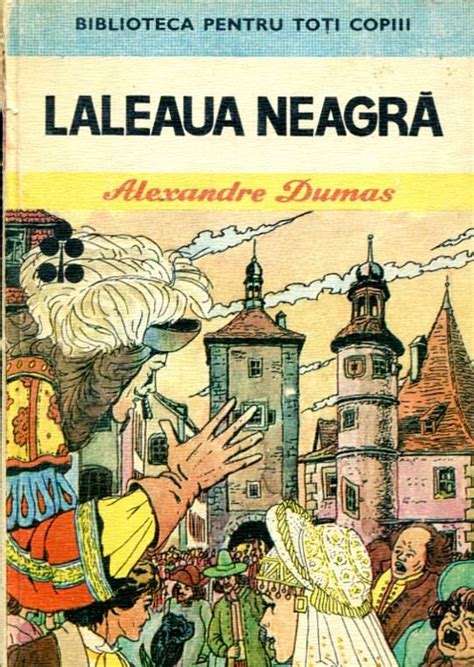 Autor De Romane Istorice De Aventuri Alexandre Dumas Ne Poarta Prin