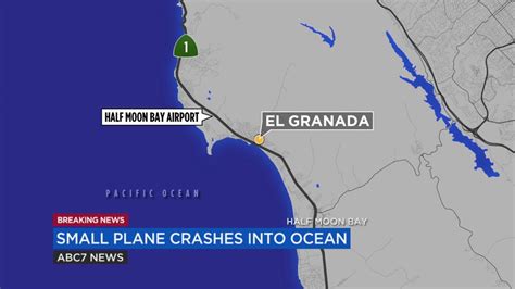 Small Plane Crashes Into Ocean Near Half Moon Bay Airport Rescue Crews