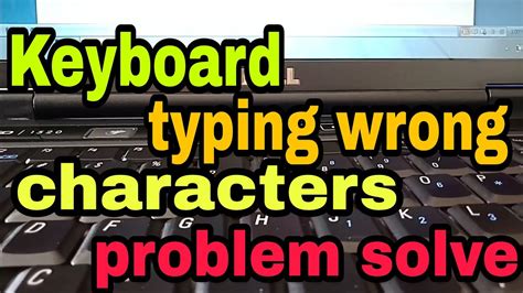 Keyboard Typing Wrong Characters Problem Solve Youtube