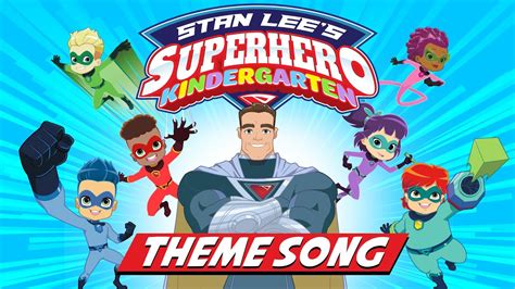Stan Lees Superhero Kindergarten Theme Song Youtube