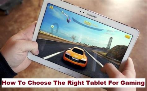 How To Choose The Right Tablet For Gaming Techno Faq