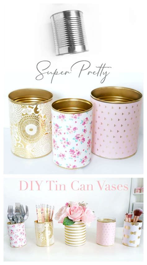 Diy Decorative Tin Can Vases Haute And Healthy Living