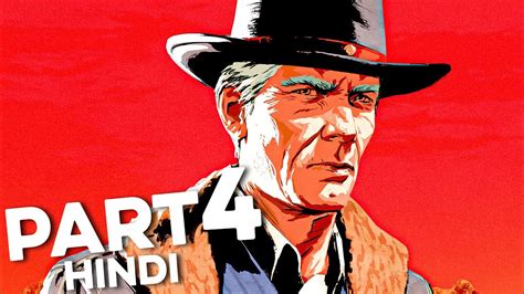Red Dead Redemption 2 Full Gameplay Walkthrough Part 4 The Spines Of