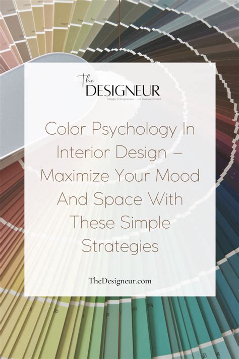 Color Psychology In Interior Design Maximize Your Mood And Space With