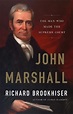 John Marshall by Richard Brookhiser, Hardcover, 9780465096220 | Buy ...