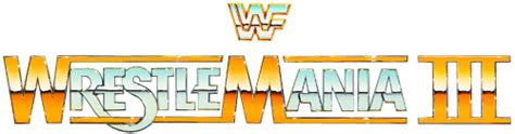 Wrestlemania 3 Logo Wwe News Wwe Results Aew News Aew Results