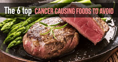 The 6 Top Cancer Causing Foods To Avoid