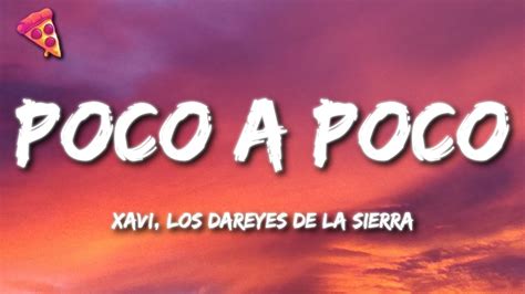 Xavi Los Dareyes De La Sierra Poco A Poco Youtube