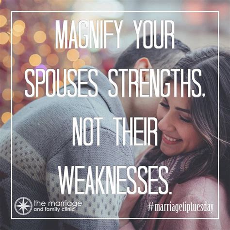 Marriage Tip Focus On Your Spouses Strengths Marriage Tips