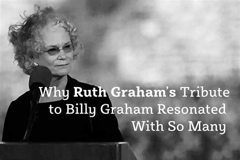 ruth graham s tribute to billy graham resonated with so many