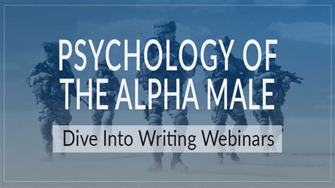 Psychology Of The Alpha Male Mary Buckham On Writing