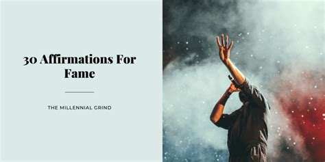 30 affirmations for fame the millennial grind