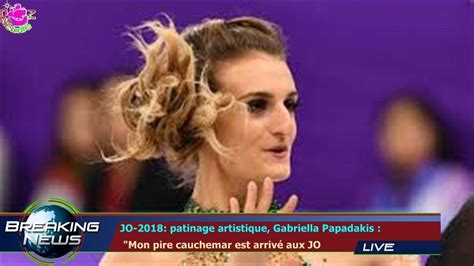 Jo Patinage Artistique Gabriella Papadakis Mon Pire Cauchemar